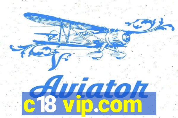 c18 vip.com